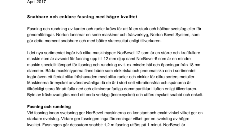 Snabbare och enklare fasning med högre kvalitet