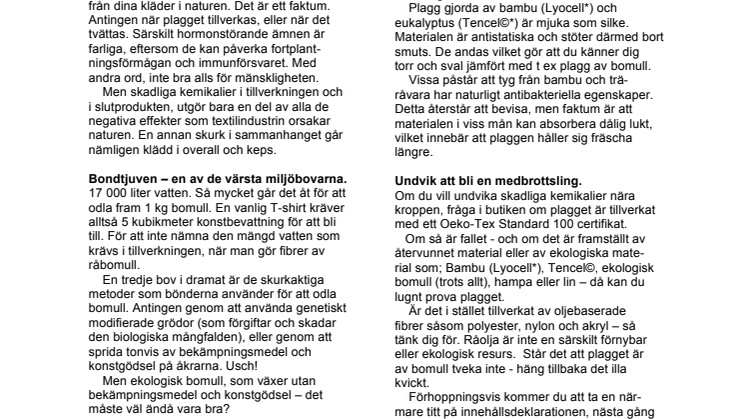 Undvik kemikalier i kalsongerna - klä dig i gräs