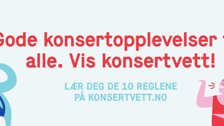 Konsertvettreglene er ti råd med mål om å gi best mulig konsertopplevelser for alle. Design: Odd Society