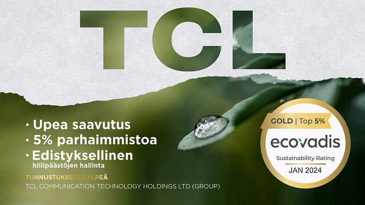 TCL Communication sai kultatason luokituksen EcoVadisin globaalissa vastuullisuusarvioinnissa 2024