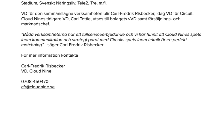 Cloud Nine och Circuit går samman och bildar en av Sveriges starkaste digitala byråer, med ett 50-tal medarbetare.