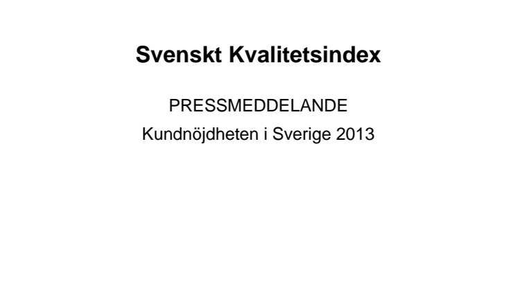 Svenskt Kvalitetsindex om hela ekonomin 2013
