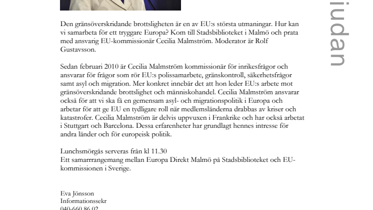 Stadsbiblioteket 7 juni: Gränsöverskridande brottslighet – vad kan EU göra? EU-kommissionär Cecilia Malmström