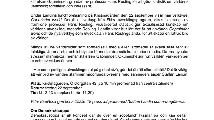 Demokratisoppa med Staffan Landin 22 september – lunchföreläsning i Hans Roslings anda, visualiserad statistik och aktualiserad världsbild
