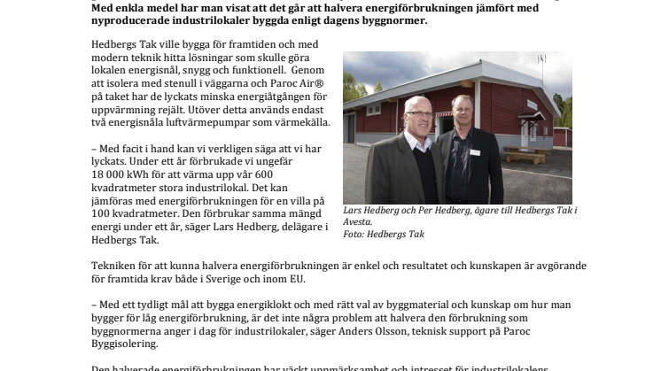 Sveriges energisnålaste industrilokal: Hedbergs Tak på 600 kvadratmeter förbrukar samma mängd energi som en liten villa på 100 kvadratmeter 