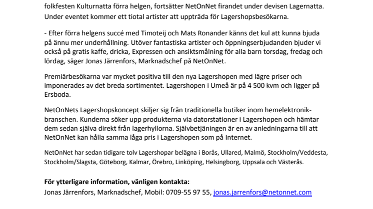 Premiärsuccé för NetOnNets nya Lagershop i Umeå