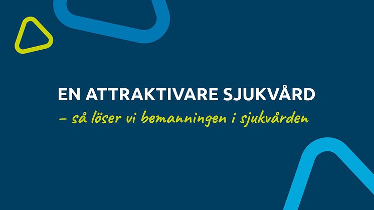En attraktivare sjukvård – så löser vi bemanningen i primärvården