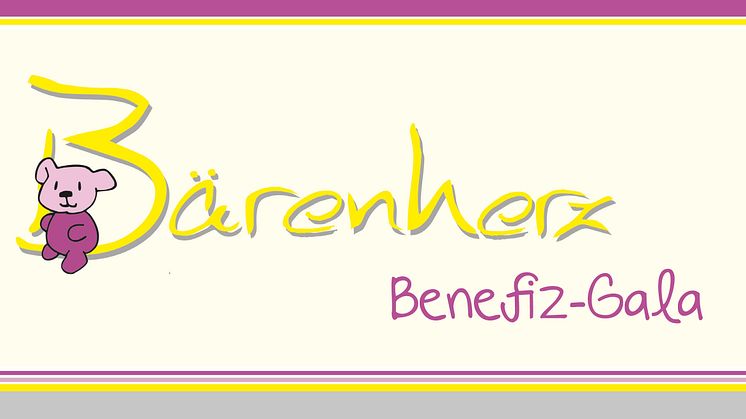 Ankündigung: 10 Jahre Bärenherz Benefiz-Gala im Marriott Hotel