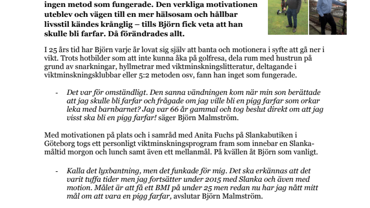 Att bli farfar gav Björn motivationen att gå ner i vikt