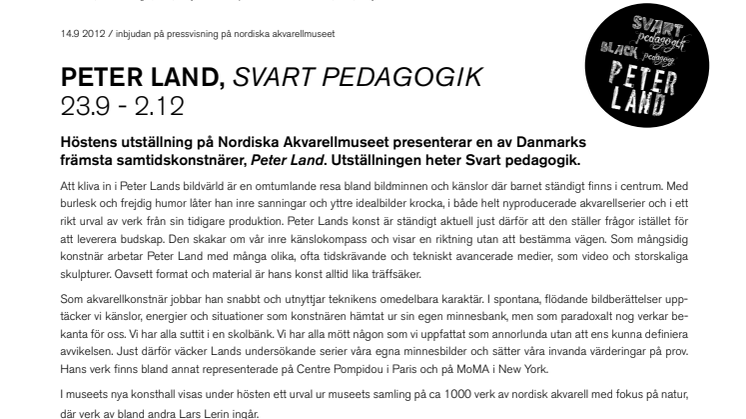 PETER LAND, SVART PEDAGOGIK PÅ NORDISKA AKVARELLMUSEET