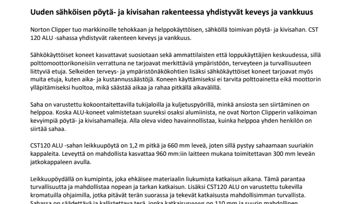 Uuden sähköisen pöytä- ja kivisahan rakenteessa yhdistyvät keveys ja vankkuus