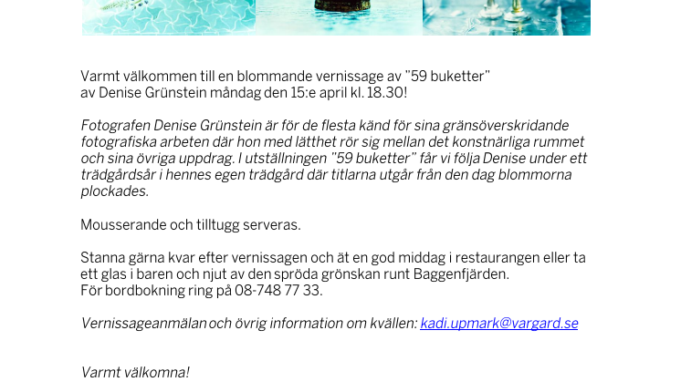 DENISE GRÜNSTEIN MED ”59 BUKETTER” PÅ VÅR GÅRD SALTSJÖBADEN