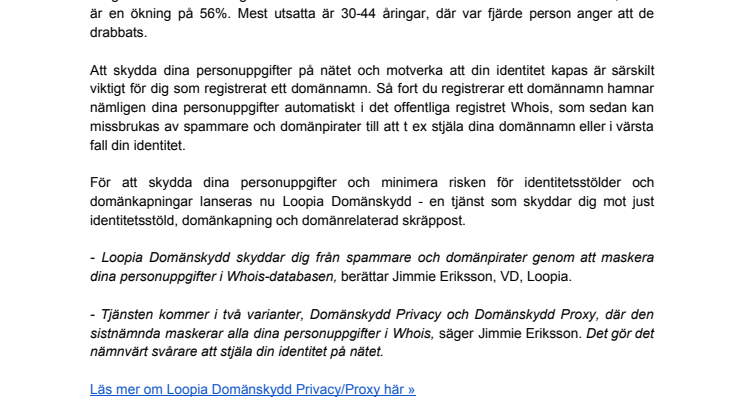 Antalet anmälda identitetsstölder ökar kraftigt - nu vill webbhotellet Loopia sätta stopp för det