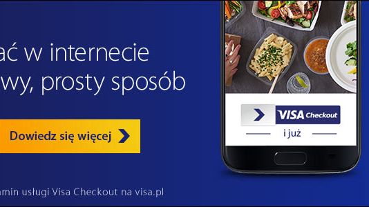 Visa Checkout z ogólnopolską kampanią reklamową