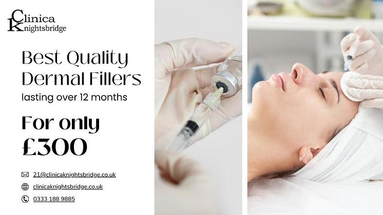 Best Quality Dermal Fillers Clinica Knightsbridge