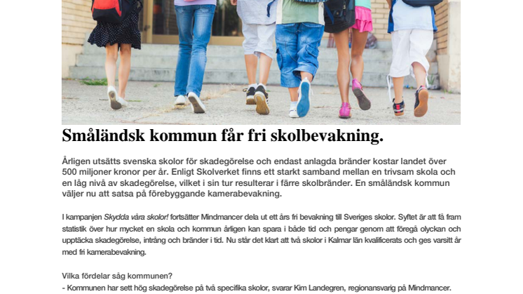 Småländsk kommun får fri skolbevakning.