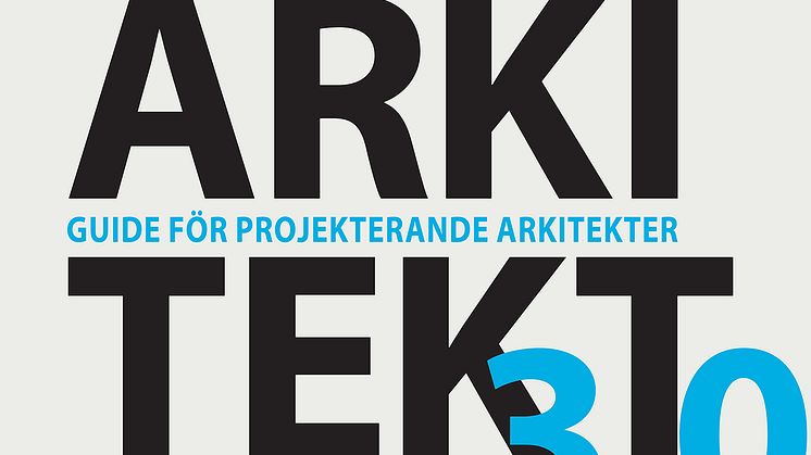 Arkitekt 3.0 – Guide för projekterande arkitekter