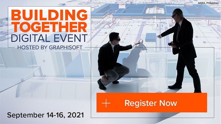 Architects and AEC professionals to hear from world’s leading experts on sustainability, integrated design, building lifecycle intelligence, and the future of architectural education at Graphisoft’s Building Together 2021 Digital Event