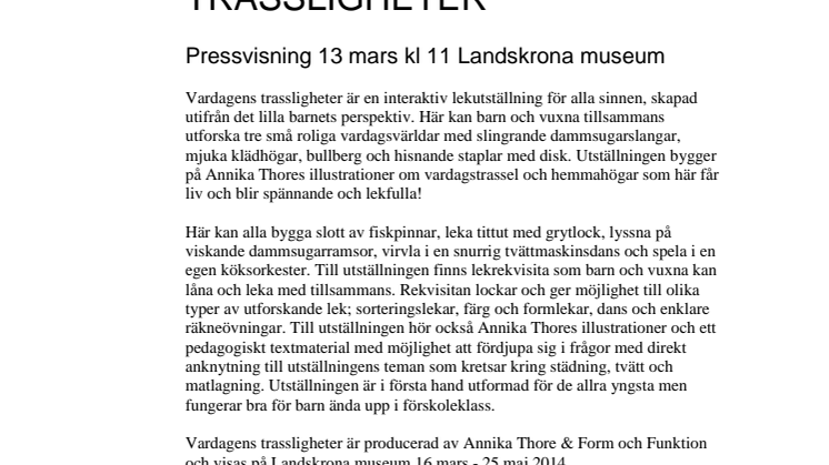 VARDAGENS  TRASSLIGHETER