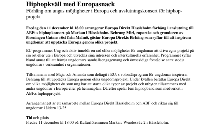 Hiphopkväll med Europasnack - förhäng om ungas möjligheter i Europa och avslutningskonsert för hiphopprojekt