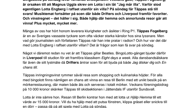 Rafflande avslöjande i BingoLotto när Täppas Fogelberg är gäst hos Lotta