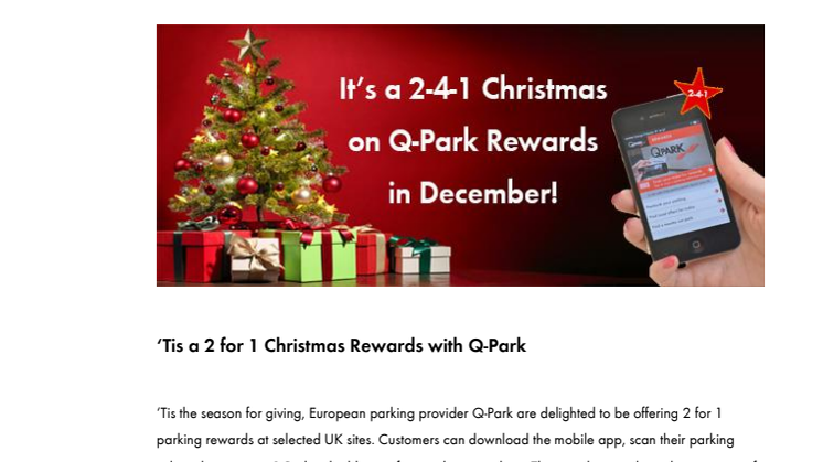 Get jolly when you park and save with  2 for 1 Q-Park Rewards!