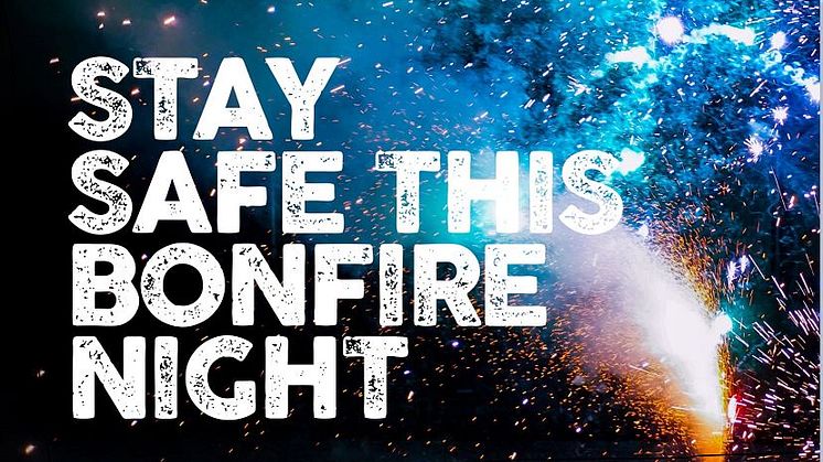Staying safe this Bonfire Night