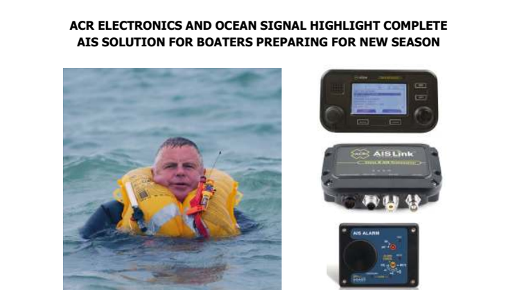 ACR Electronics Inc: Highlight Complete AIS Solution for Boaters Preparing for New Season  