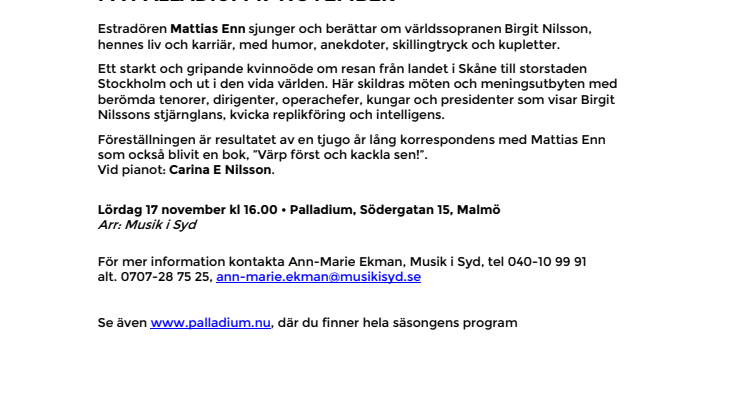 Värp först och kackla sen! Mattis Enn hyllar Birgit Nilsson 100 år på Palladium Malmö 17 november