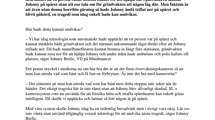 Tragedin med spårrånaren kunde enkelt undvikits