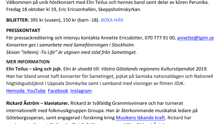 Biljettsläpp: Samiska sångerskan och jojkaren Elin Teilus med band. Konsert Eric Ericsonhallen, Skeppsholmen, 18 oktober kl 19. ”Iellemij – To Life”.