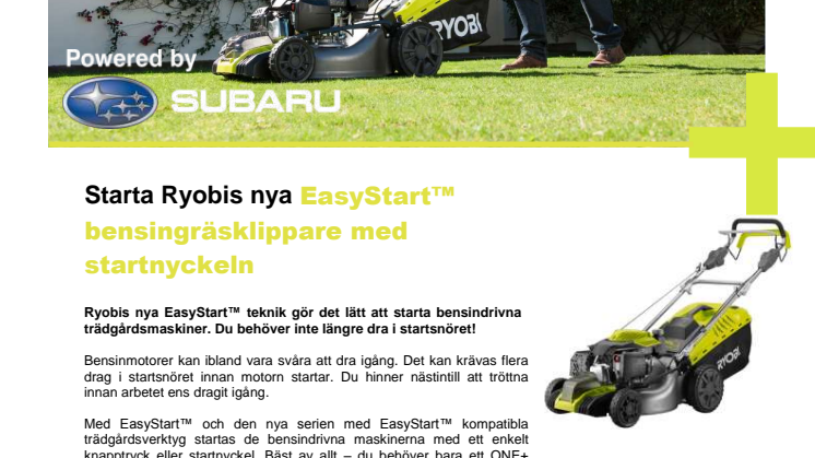 ONE+ gör bensinmotorn lätt  att starta!