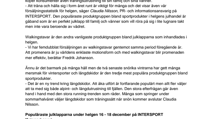 Gåband, walkingstavar och längdskidor sålde bäst sista helgen innan jul