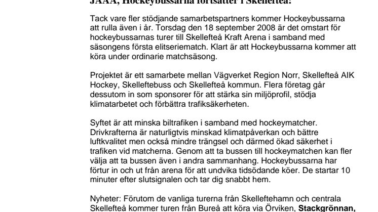 JAAA, Hockeybussarna fortsätter i Skellefteå! 