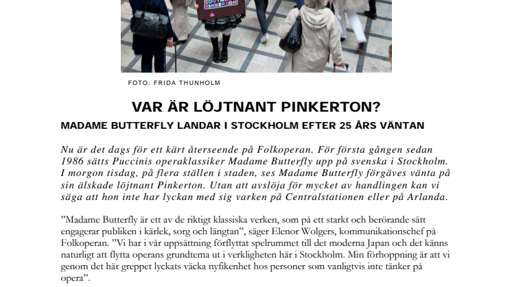 VAR ÄR LÖJTNANT PINKERTON? MADAME BUTTERFLY LANDAR I STAN EFTER 25 ÅRS VÄNTAN