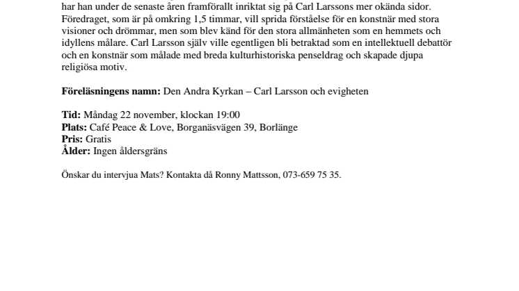 Föredrag om Carl Larssons mer okända sidor