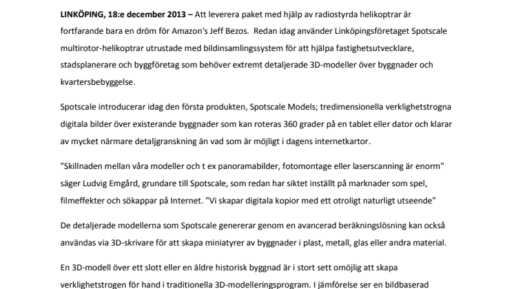 Alla drönare är inte elaka, de här gör verklig nytta