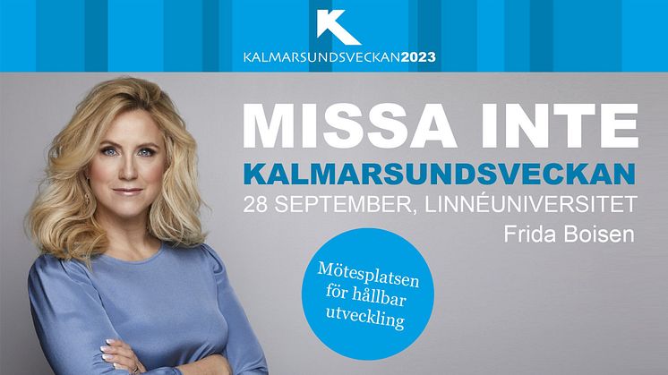 Frida Boisen modererar Kalmarsundsveckan 2023 och vägleder oss genom en fullspäckad dag.