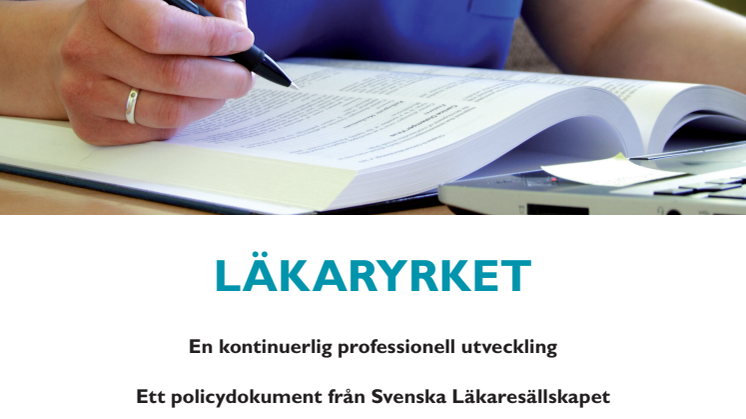 Svenska Läkaresällskapet efterlyser högre krav på fortbildning för läkare