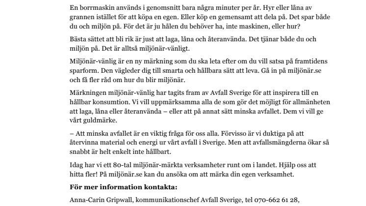 Bli miljönär-vänlig: Låna dig till gratis tv-tittande