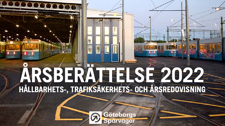 Ta del av Göteborgs Spårvägars årsberättelse för 2022.
