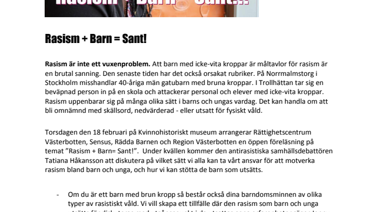 Rasism+Barn= Sant!