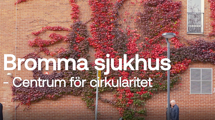 Bromma sjukhus - centrum för cirkularitet