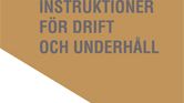 Ny utgåva av ”Instruktioner för drift och underhåll”:  Branschstandard för drift och underhåll aktualiserad och mer detaljerad 