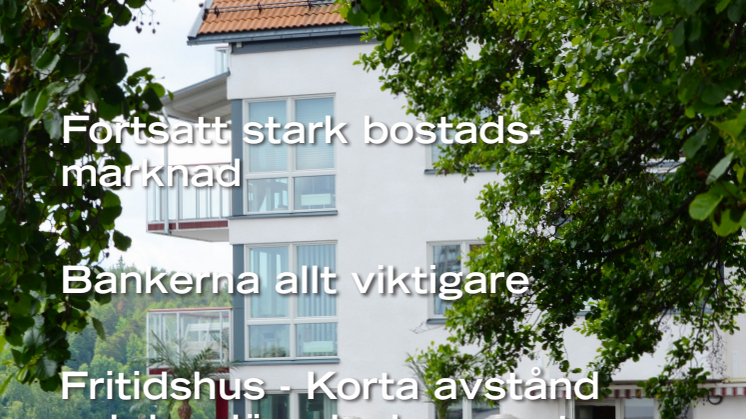 Stark och stabil bostadsmarknad kommande månader