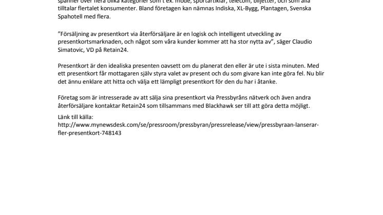 Nu får ännu fler av Retain24s kunder möjligheten att sälja sina presentkort via Pressbyrån och 7-eleven