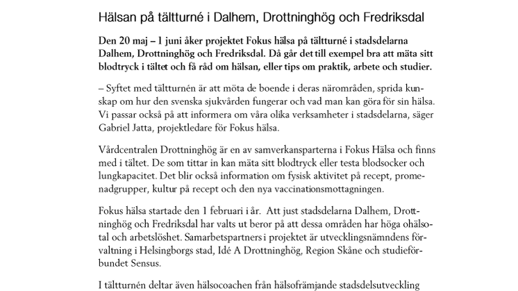 Hälsan på tältturné i Dalhem, Drottninghög och Fredriksdal