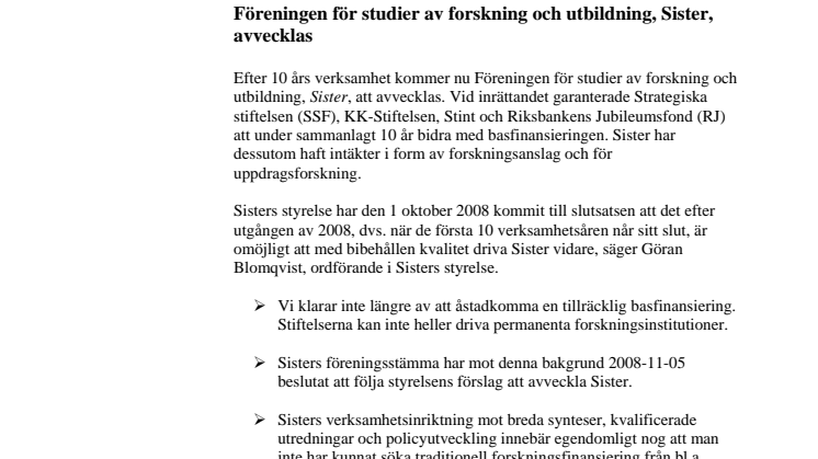 Föreningen för studier av forskning och utbildning, Sister, avvecklas