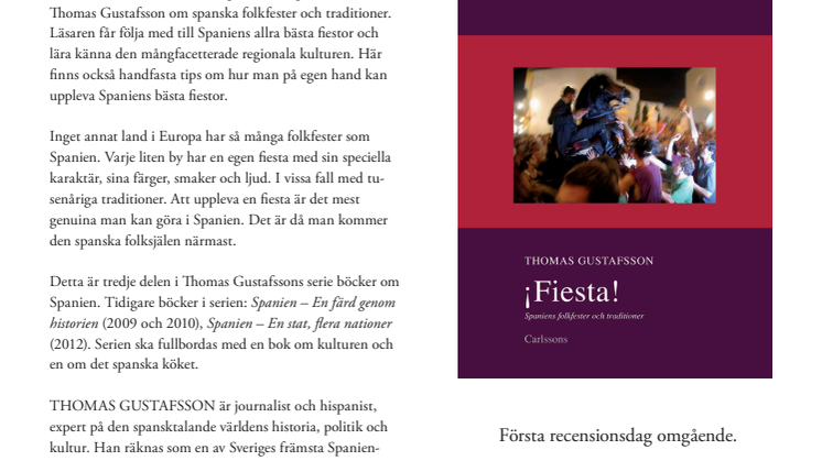 "¡Fiesta! Spaniens folkfester och traditioner." Ny bok i serien Spanienböcker av Spanienkännaren Thomas Gustafsson