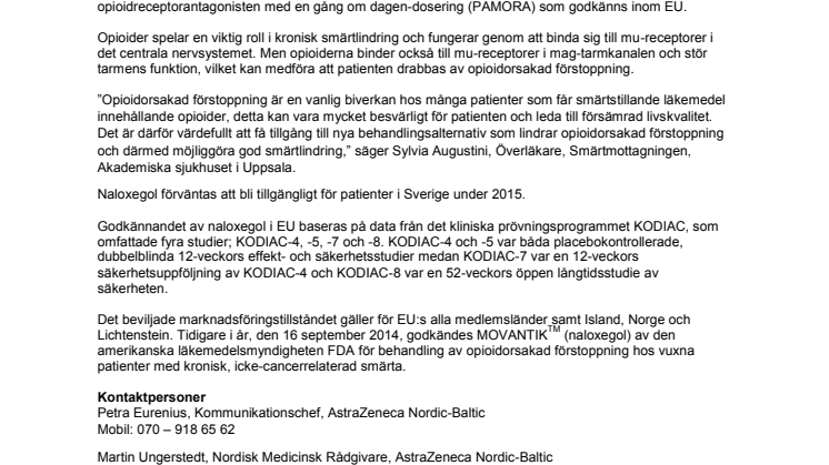 MOVENTIG (naloxegol) GODKÄNT FÖR BEHANDLING AV OPIOIDORSAKAD FÖRSTOPPNING 